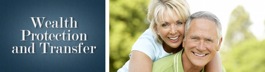 Wealth Protection and Transfer